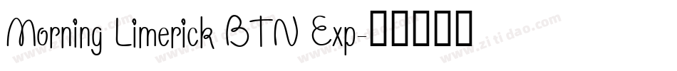 Morning Limerick BTN Exp字体转换